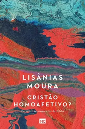 Couverture du produit · Cristão homoafetivo?: Um olhar amoroso à luz da Bíblia (Portuguese Edition)