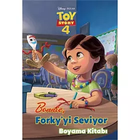 Couverture du produit · Dısney Toy Story 4 - Bonnie Forky'yi Seviyor Boyama Kitabı (Turkish Edition)