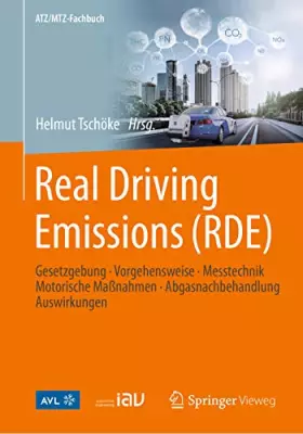 Couverture du produit · Real Driving Emissions (RDE): Gesetzgebung, Vorgehensweise, Messtechnik, Motorische Maßnahmen, Abgasnachbehandlung, Auswirkunge