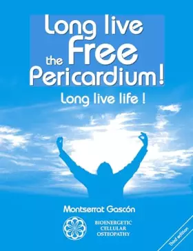 Couverture du produit · Long live the free Pericardium !: Long live life !