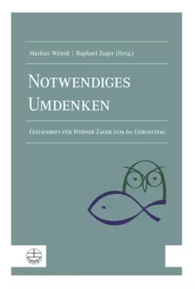 Couverture du produit · Notwendiges Umdenken: Festschrift für Werner Zager zum 60. Geburtstag