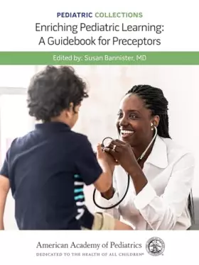 Couverture du produit · Pediatric Collections: Enriching Pediatric Learning: A Guidebook for Preceptors