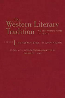 Couverture du produit · The Western Literary Tradition: Volume 1: The Hebrew Bible to John Milton