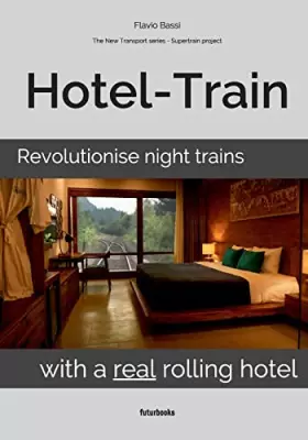 Couverture du produit · Hotel-Train: Revolutionise night trains with a real rolling hotel