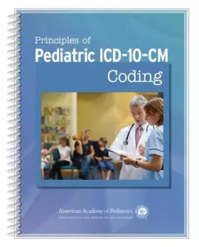 Couverture du produit · Principles of Pediatric ICD-10-CM Coding