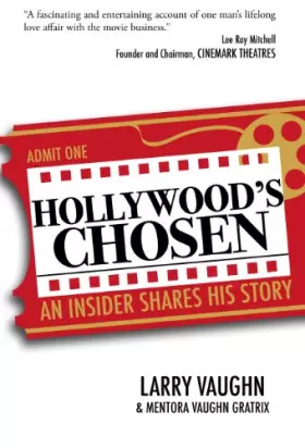 Couverture du produit · Hollywood's Chosen: An Insider Shares His Story