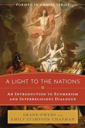 Couverture du produit · A Light to the Nations: An Introduction to Ecumenism and Interreligious Dialogue