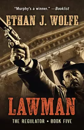 Couverture du produit · Lawman: A Murphy Western (The Regulator Series, 5)