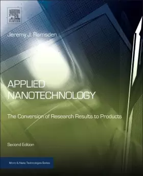 Couverture du produit · Applied Nanotechnology: The Conversion of Research Results to Products (Micro and Nano Technologies)