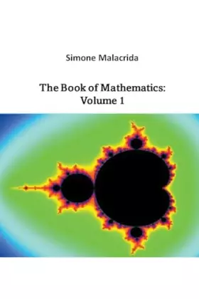 Couverture du produit · The Book of Mathematics: Volume 1