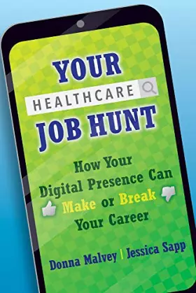 Couverture du produit · Your Healthcare Job Hunt: How Your Digital Presence Can Make or Break Your Career (Ache Management)