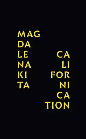 Couverture du produit · Magdalena Kita: Californication: Katalog zur Ausstellung im Museum van Bommel Van Dam, Venlo, 2016