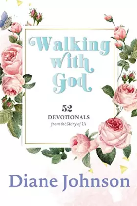 Couverture du produit · Walking with God: 52 Devotionals