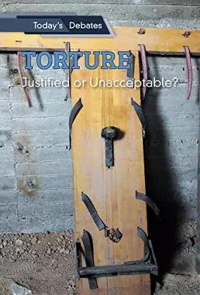 Couverture du produit · Torture: Justified or Unacceptable? (Today's Debates)