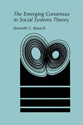 Couverture du produit · The Emerging Consensus in Social Systems Theory
