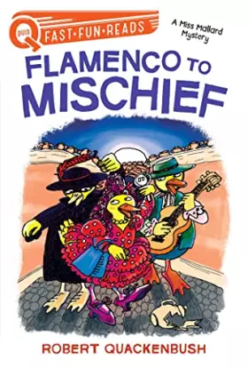 Couverture du produit · Flamenco to Mischief: A QUIX Book (A Miss Mallard Mystery)