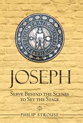 Couverture du produit · Joseph: Serve Behind the Scenes to Set the Stage