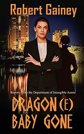 Couverture du produit · Dragon(e) Baby Gone (Reports from the Department of Intangible Assets)