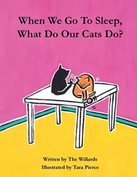 Couverture du produit · When We Go To Sleep, What Do Our Cats Do?