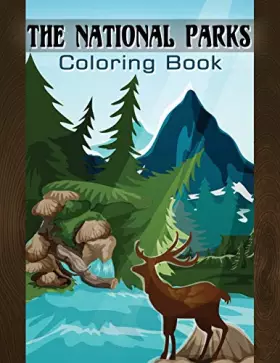 Couverture du produit · The National Parks Coloring Book: Travel Guide Coloring Book of Famous National Parks for Stress Relief and Relaxation