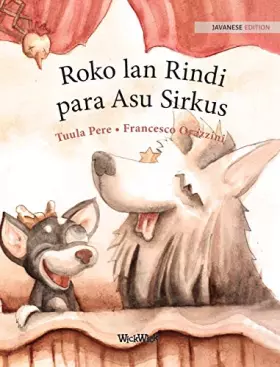 Couverture du produit · Roko lan Rindi, para Asu Sirkus: Javanese Edition of "Circus Dogs Roscoe and Rolly"