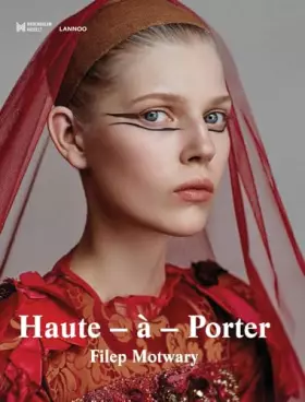 Couverture du produit · Haute-à-porter: Haute-Couture in Ready-To-Wear fashion