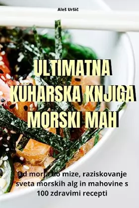 Couverture du produit · Ultimatna Kuharska Knjiga Morski Mah (Slovene Edition)