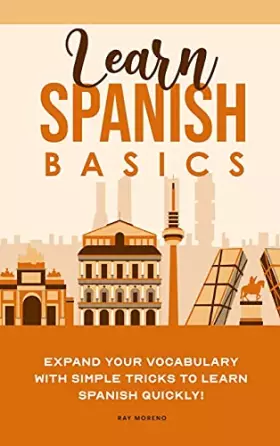 Couverture du produit · Learn Spanish Basics: Expand your Vocabulary with Simple Tricks to Learn Spanish Quickly!