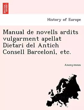 Couverture du produit · Manual de novells ardits vulgarment apellat Dietari del Antich Consell Barceloní, etc. (Catalan Edition)