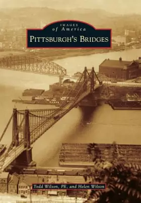 Couverture du produit · Pittsburgh's Bridges (Images of America)