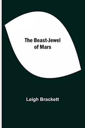 Couverture du produit · The Beast-Jewel of Mars