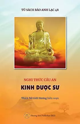 Couverture du produit · Nghi thức Cầu an - KINH DƯỢC SƯ (Vietnamese Edition)