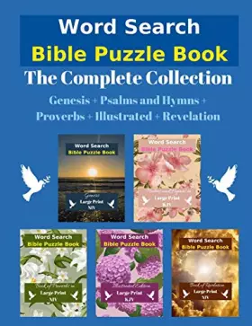 Couverture du produit · Word Search Bible Puzzle: The Complete Collection Genesis + Psalms and Hymns + Proverbs + Illustrated + Revelation