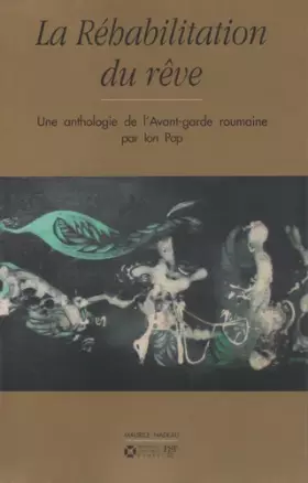 Couverture du produit · La Réhabilitation du rêve: Une anthologie de l'Avant-garde roumaine