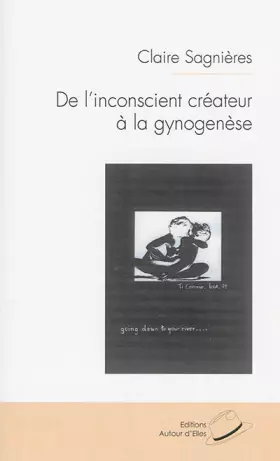 Couverture du produit · De l'Inconscient Créateur a la Gynogenese