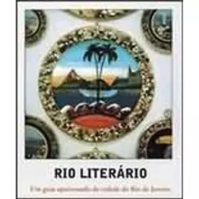 Couverture du produit · Rio Literário: um Guia Apaixonado da Cidade do Rio de Janeiro
