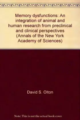 Couverture du produit · Memory dysfunctions: An integration of animal and human research from preclinical and clinical perspectives (Annals of the New 