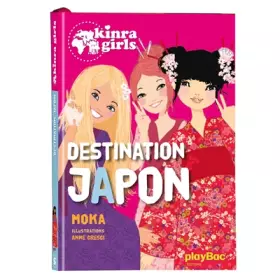 Couverture du produit · Kinra Girls - Destination Japon - tome 5