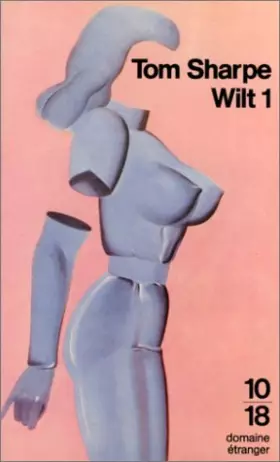 Couverture du produit · Wilt, Tome 1 : Comment se sortir d'une poupée gonflable et de beaucoup d'autres ennuis encore