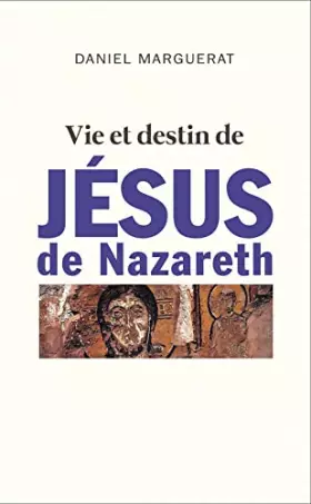 Couverture du produit · Vie et destin de Jésus de Nazareth