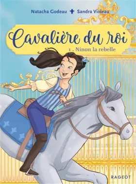 Couverture du produit · Cavalière du roi - Ninon la rebelle