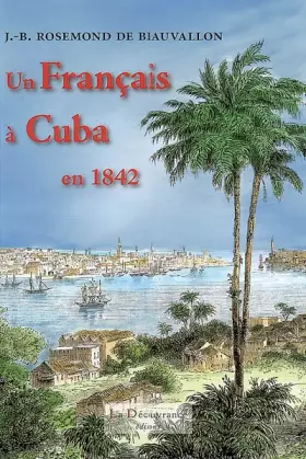 Couverture du produit · Un Français à Cuba en 1842