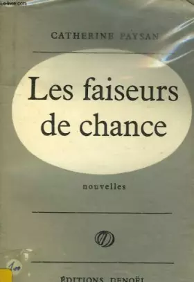 Couverture du produit · Les faiseurs de chance.