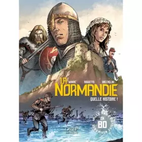 Couverture du produit · La Normandie, quelle histoire !