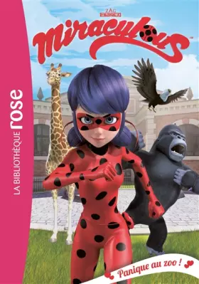 Couverture du produit · Miraculous 10 - Panique au zoo !