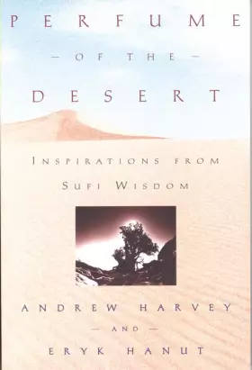 Couverture du produit · Perfume of the Desert: Inspirations from Sufi Wisdom