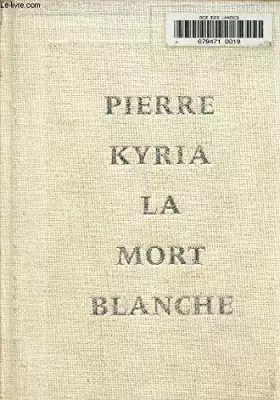 Couverture du produit · LA MORT BLANCHE.