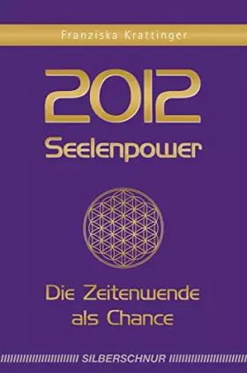 Couverture du produit · 2012 Seelenpower: Die Zeitenwende als Chance