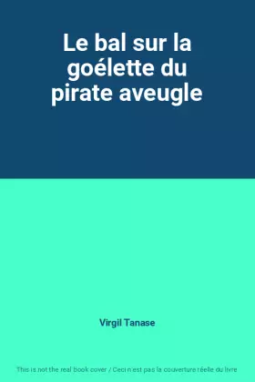 Couverture du produit · Le bal sur la goélette du pirate aveugle