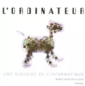 Couverture du produit · L'ordinateur : Une histoire de l'informatique